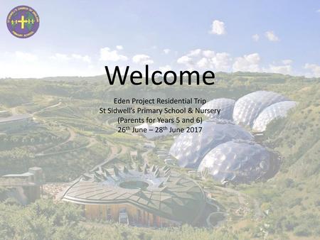 Welcome Eden Project Residential Trip