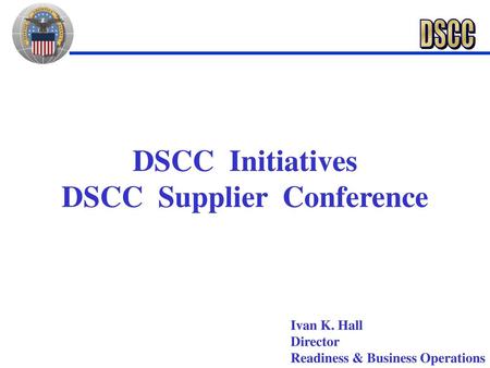 DSCC Initiatives DSCC Supplier Conference