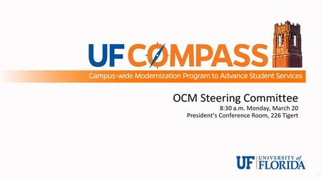 OCM Steering Committee 8:30 a. m