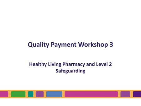 Quality Payment Workshop 3