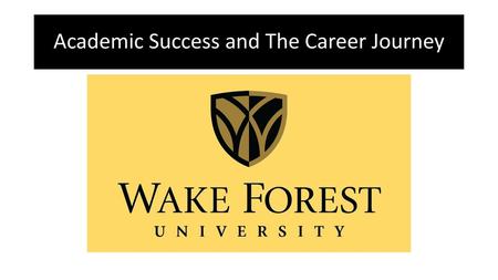 Academic Success and The Career Journey