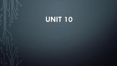 Unit 10.