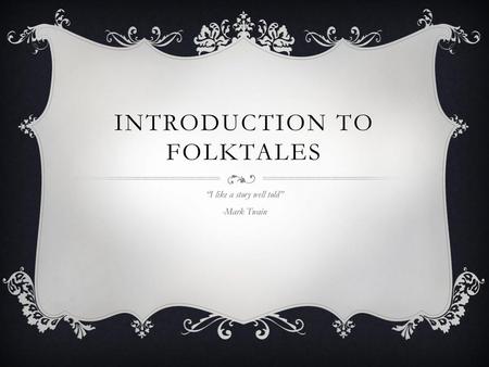 Introduction to Folktales