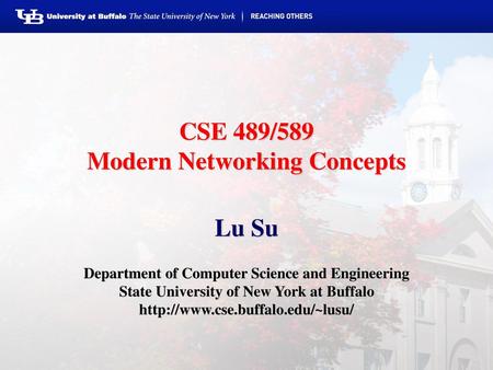 CSE 489/589 Modern Networking Concepts