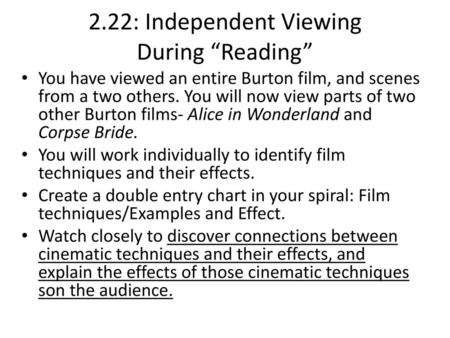 2.22: Independent Viewing During “Reading”