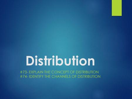 Distribution #73- Explain the concept of distribution