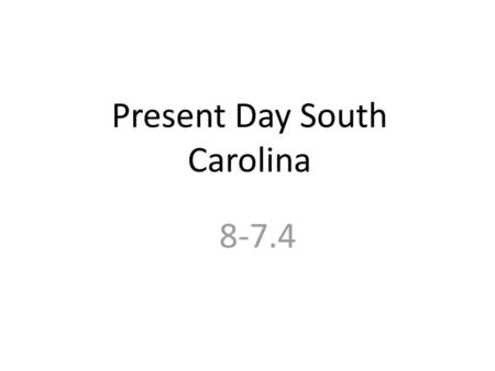 Present Day South Carolina