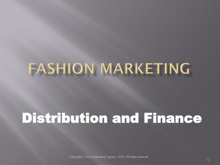 Distribution and Finance