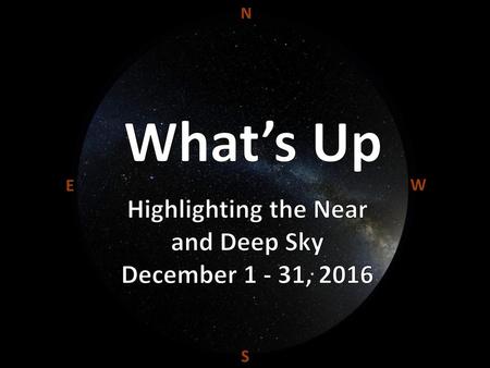 Highlighting the Near and Deep Sky