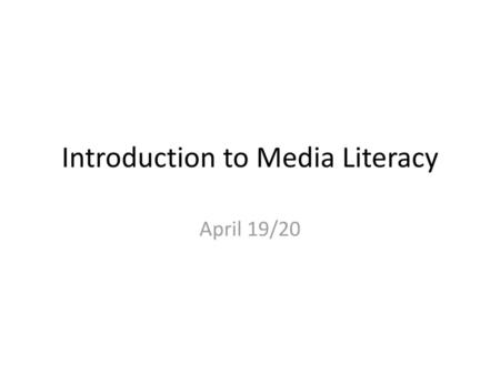 Introduction to Media Literacy