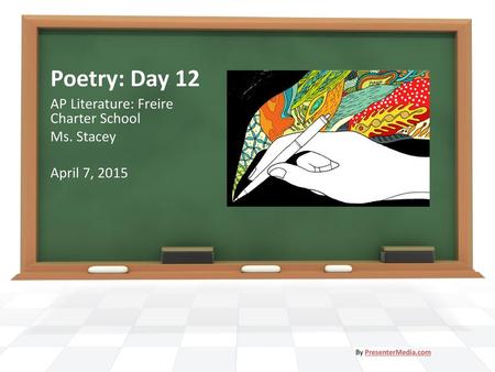 AP Literature: Freire Charter School Ms. Stacey April 7, 2015