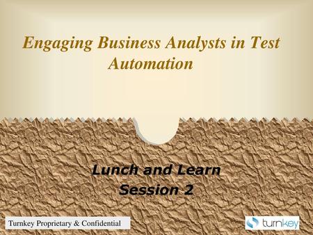 Engaging Business Analysts in Test Automation