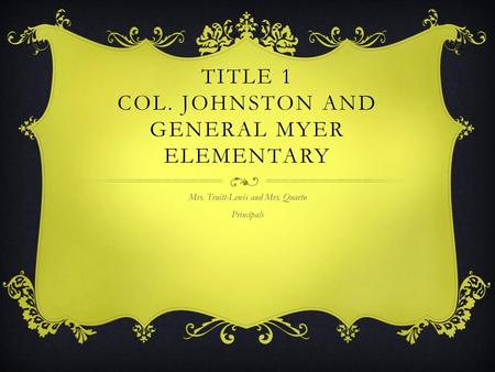 Title 1 Col. Johnston and General myer Elementary