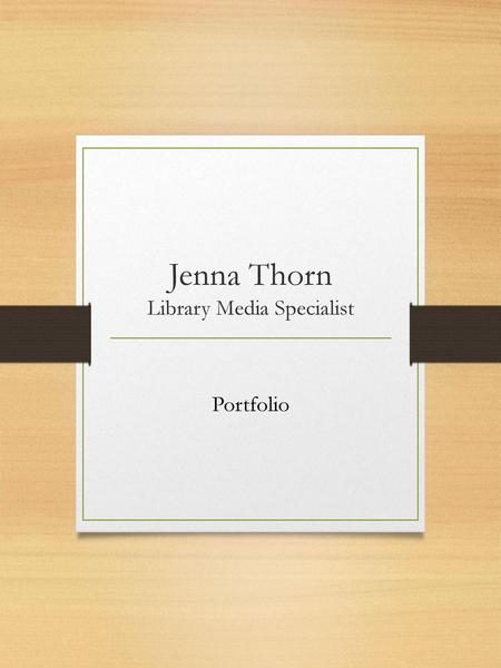 Jenna Thorn Library Media Specialist