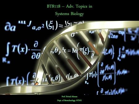 BT8118 – Adv. Topics in Systems Biology