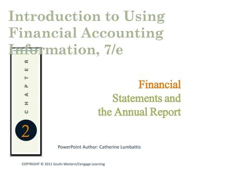 2 Introduction to Using Financial Accounting Information, 7/e