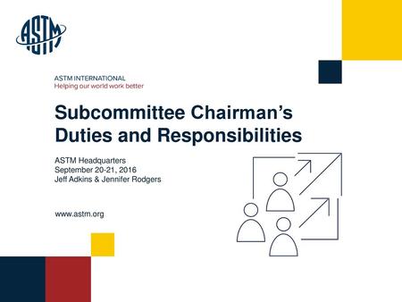 Subcommittee Chairman’s Duties and Responsibilities