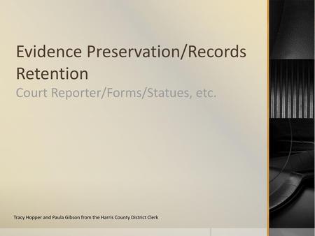 Evidence Preservation/Records Retention