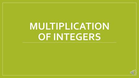 Multiplication of Integers