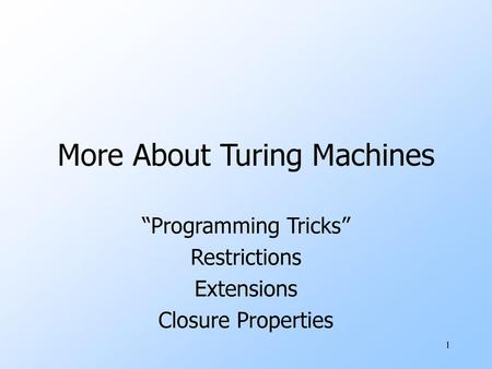 More About Turing Machines