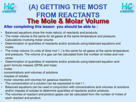 (A) GETTING THE MOST FROM REACTANTS