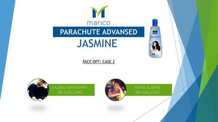 JASMINE PARACHUTE ADVANSED FACE OFF: CASE 2 SAURAV NARJINARY