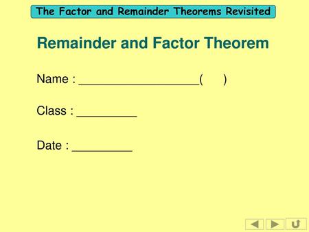 Remainder and Factor Theorem