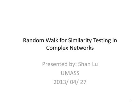 Random Walk for Similarity Testing in Complex Networks