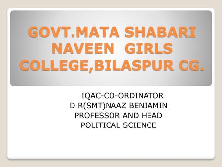 GOVT.MATA SHABARI NAVEEN GIRLS COLLEGE,BILASPUR CG.