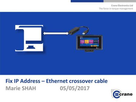 Fix IP Address – Ethernet crossover cable