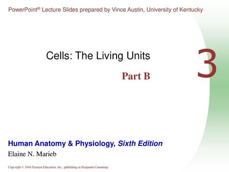 Cells: The Living Units Part B