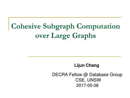 Cohesive Subgraph Computation over Large Graphs