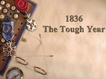 1836 The Tough Year.