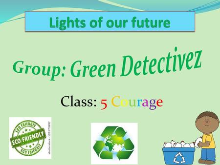 Group: Green Detectivez