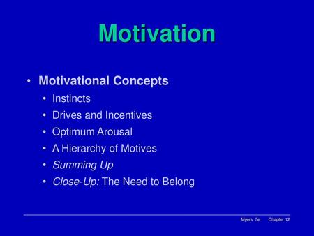 Motivation Motivational Concepts Instincts Drives and Incentives