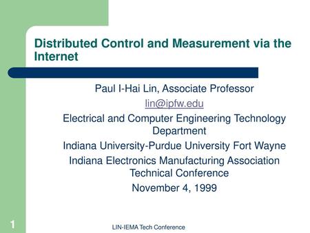 Distributed Control and Measurement via the Internet