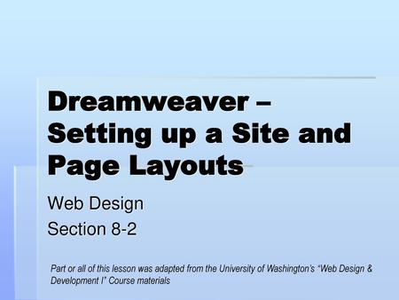 Dreamweaver – Setting up a Site and Page Layouts