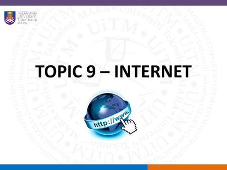 TOPIC 9 – INTERNET.