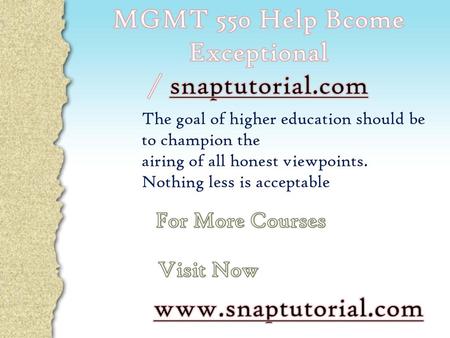 MGMT 550 Help Bcome Exceptional