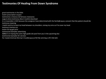 Testimonies Of Healing From Down Syndrome