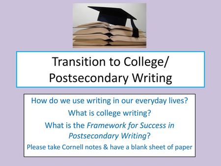 Transition to College/ Postsecondary Writing