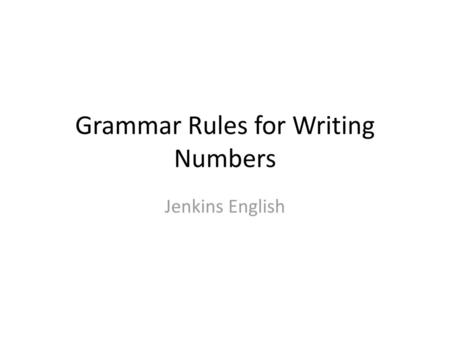 Grammar Rules for Writing Numbers