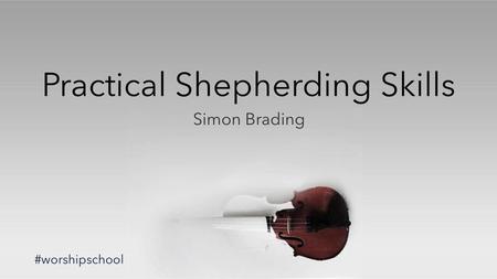 Practical Shepherding Skills