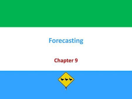 Forecasting Chapter 9.