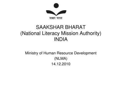 SAAKSHAR BHARAT (National Literacy Mission Authority) INDIA