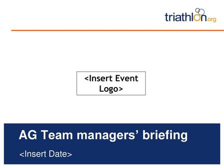 AG Team managers’ briefing