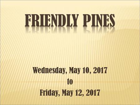 Wednesday, May 10, 2017 to Friday, May 12, 2017