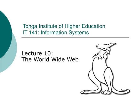 Tonga Institute of Higher Education IT 141: Information Systems