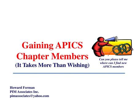 Gaining APICS Chapter Members (It Takes More Than Wishing)