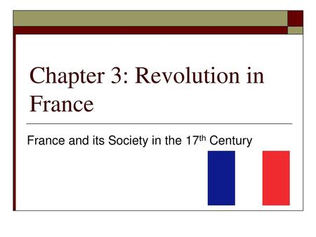 Chapter 3: Revolution in France